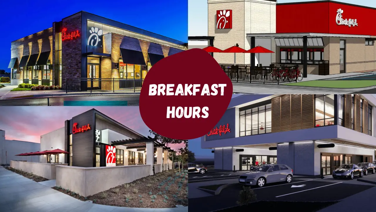 Chick-fil-A breakfast hours